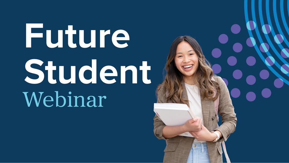 Future Student Webinar